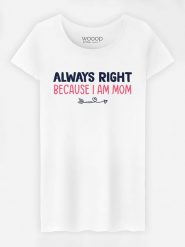 WOOOP Koszulka "Always Right Mom" w kolorze białym rozmiar: L. Białe bluzki damskie Wooop, l, bez wzorów, bez kołnierzyka, bez ramiączek. Za 92.21 zł.