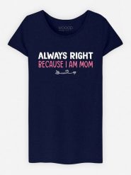 WOOOP Koszulka "Always Right Mom" w kolorze granatowym rozmiar: S. Niebieskie koszulki damskie Wooop, s, bez wzorów, z bawełny, bez kołnierzyka, bez ramiączek. Za 56.99 zł.